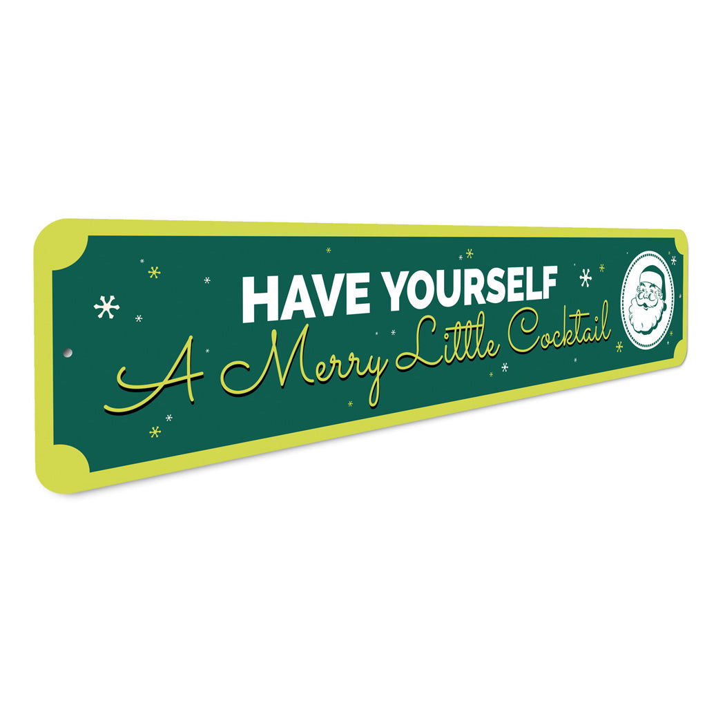 Have Yourself A Merry Little Cocktail Holiday Decor Christmas Metal Sign