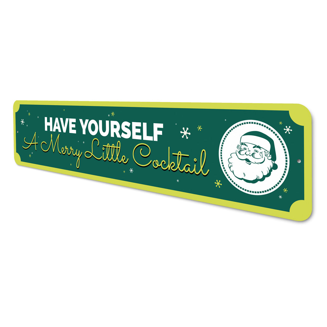 Have Yourself A Merry Little Cocktail Holiday Decor Christmas Metal Sign