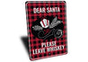 Dear Santa Please Leave Whiskey Christmas Decor Holiday Metal Sign