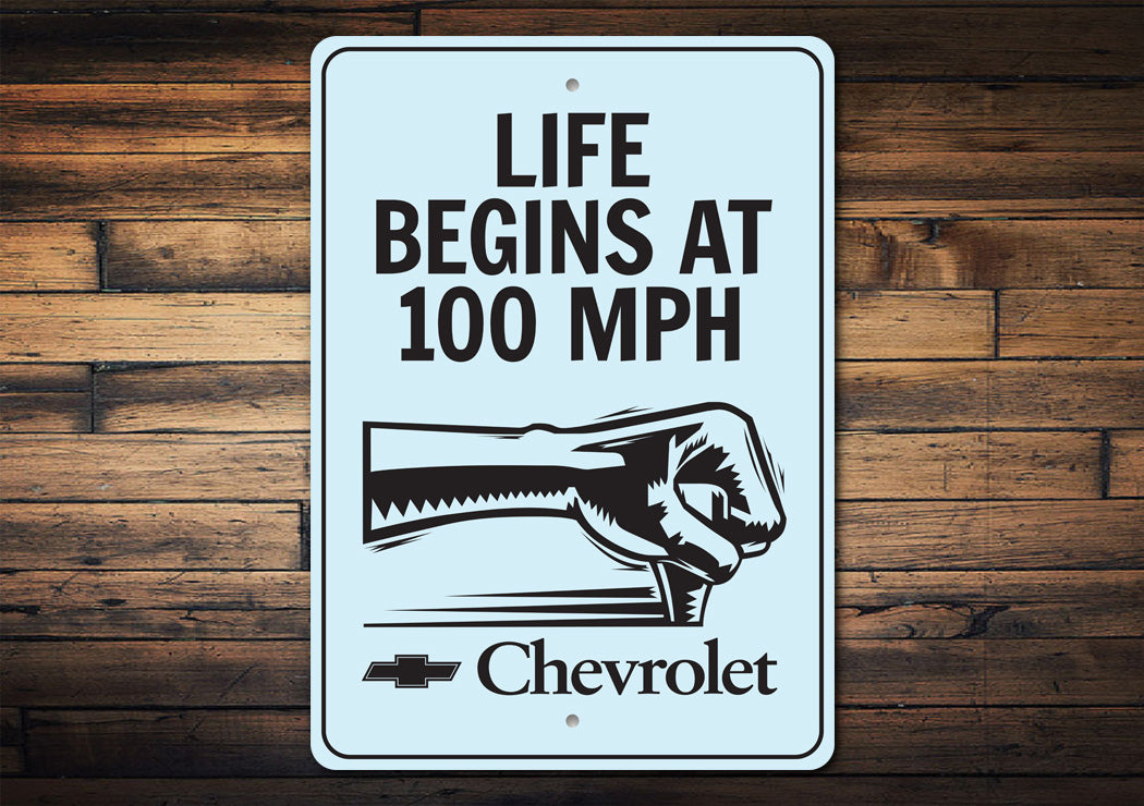 Life Begins At 100 MPH Chevrolet Decor Speedster Metal Sign