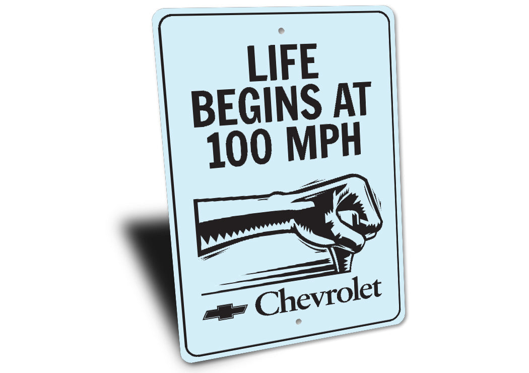 Life Begins At 100 MPH Chevrolet Decor Speedster Metal Sign