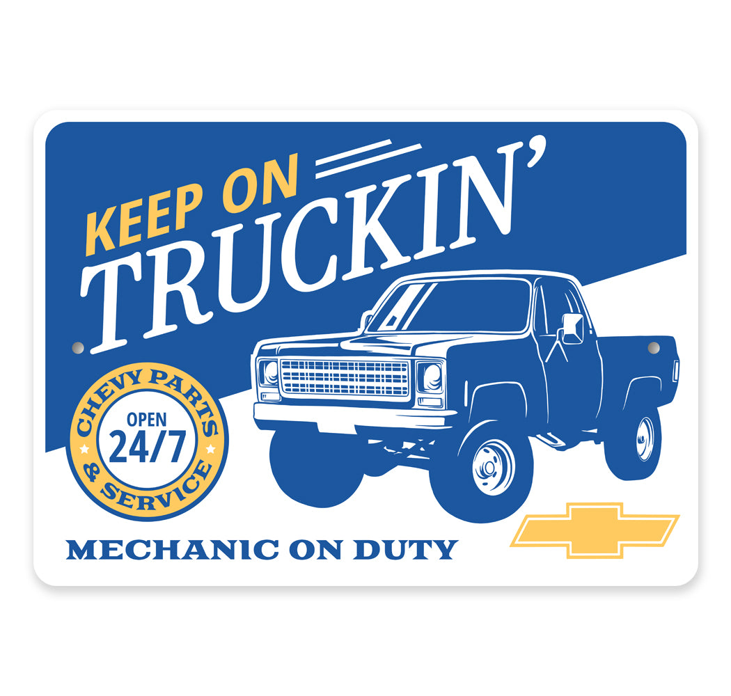 Keep On Truckin Chevy Parts Service Mechanic On Duty Metal Sign