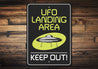 UFO Landing Area Keep Out Decor Space Decor Metal Sign