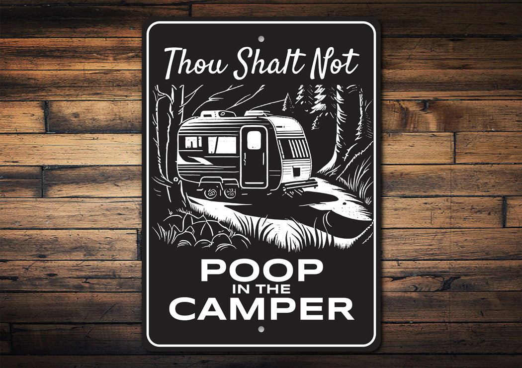 Thou Shalt Not Poop In The Camper Sign