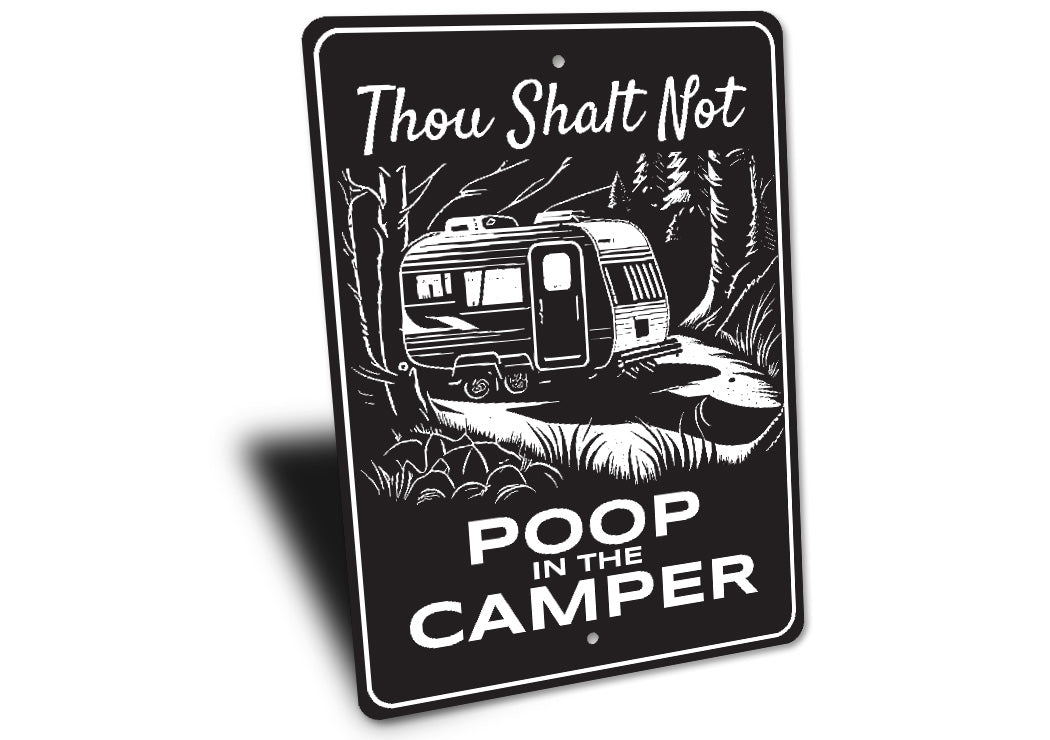 Thou Shalt Not Poop In The Camper Sign