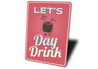 Let's Day Drink Coconut Cocktail Drink Sign