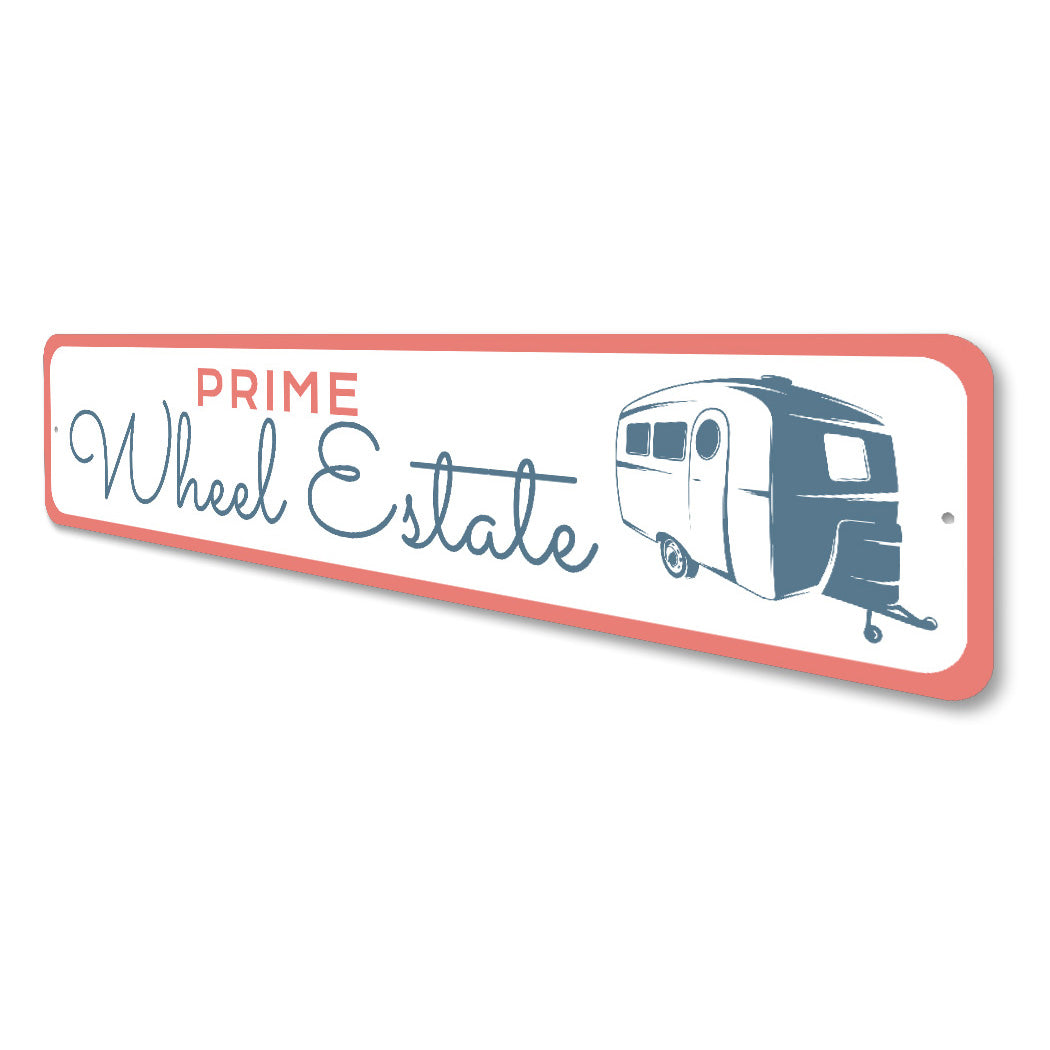 Prime Wheel Estate Camper Sign