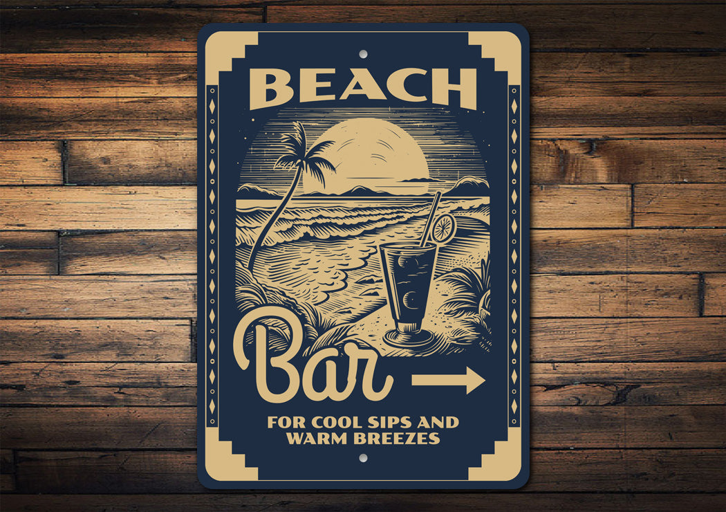 Beach Bar Cool Sips And Warm Breezes Sign