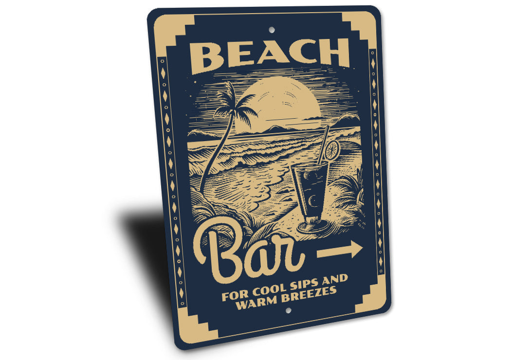 Beach Bar Cool Sips And Warm Breezes Sign