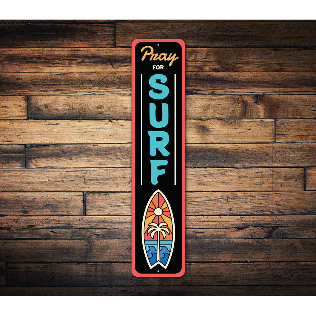 Surfing Pray For Surf Beach Sign