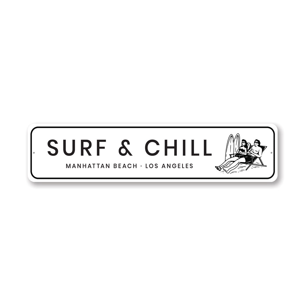 Surf And Chill Sunbathing Beach Surfing Sign – Lizton Sign Shop