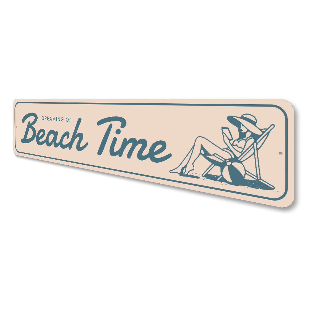 Dreaming Of Beach Time Tropical Vacation Sign