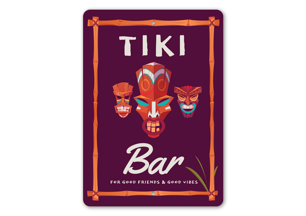 Tiki Bar For Good Friends And Good Vibes Sign