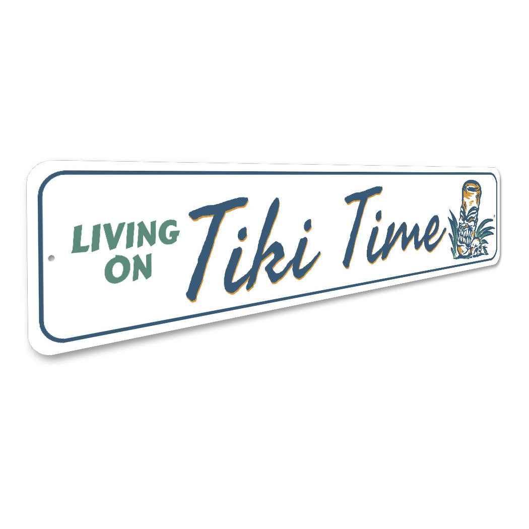 Living On Tiki Time Tiki Bar Sign