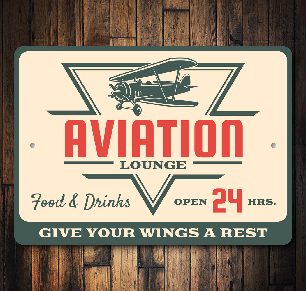 Aviation Lounge Give Your Wings A Rest Sign