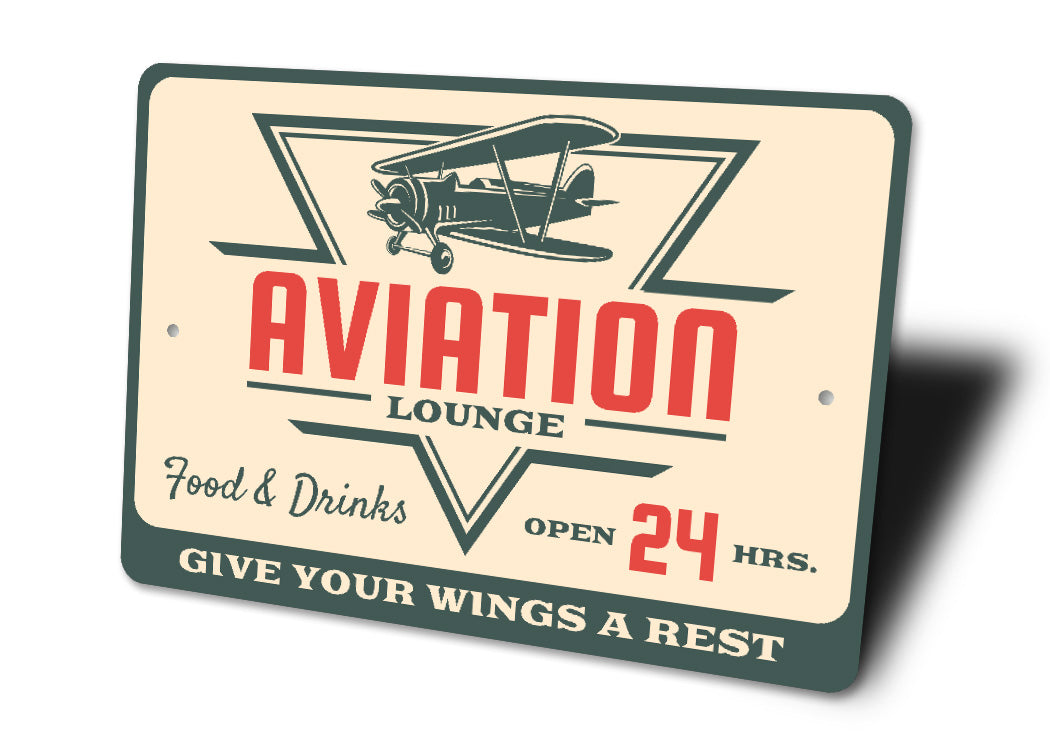 Aviation Lounge Give Your Wings A Rest Sign