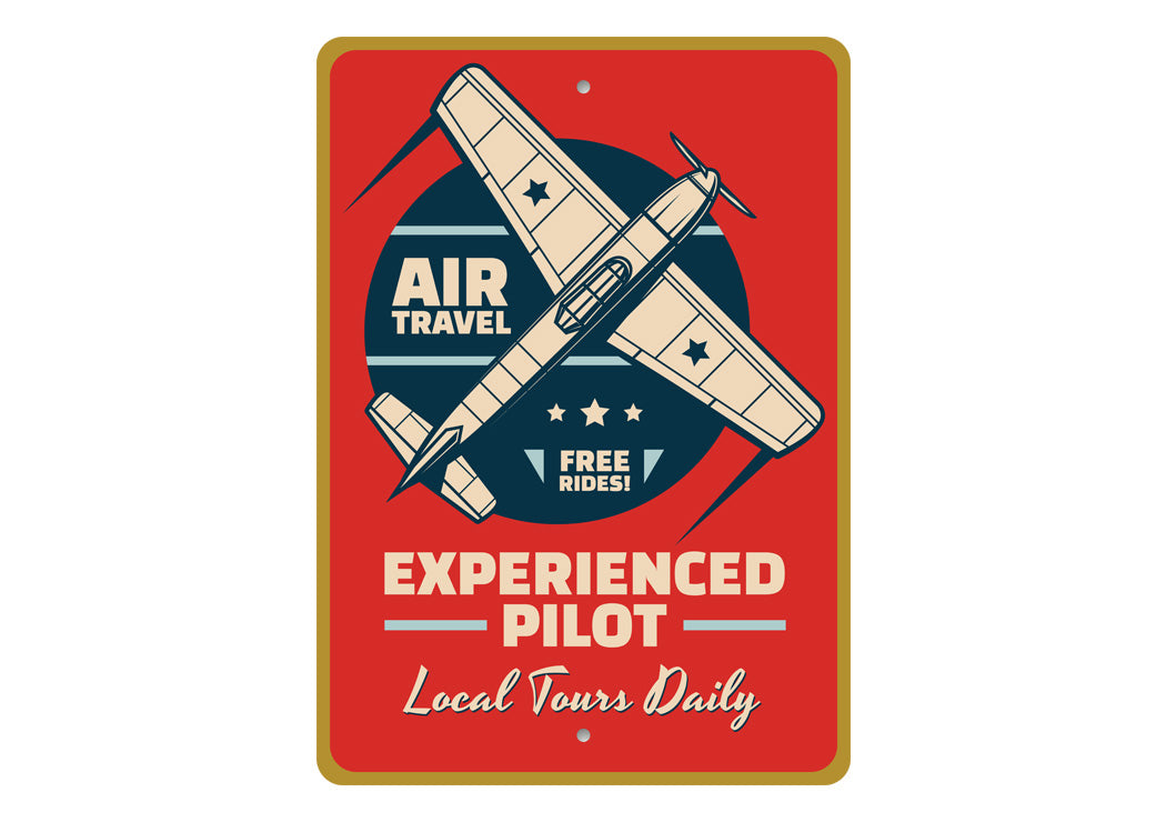 Experienced Pilot Local Tours Daily Sign