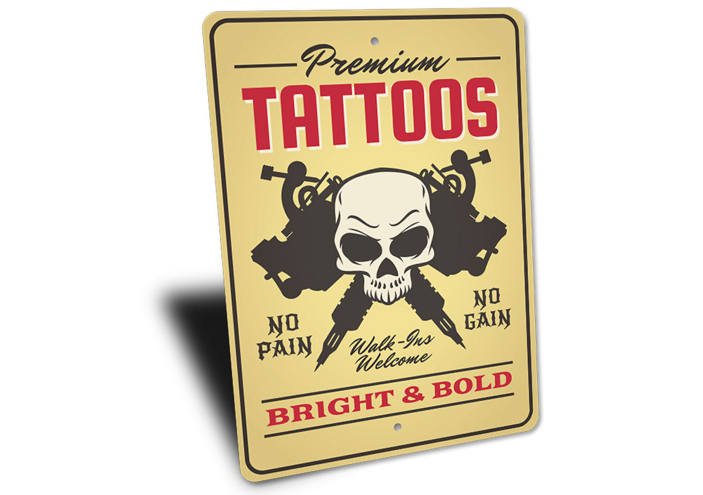 Premium Tattoos Sign