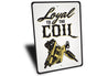 Loyal to The Coil Tattoo Sign