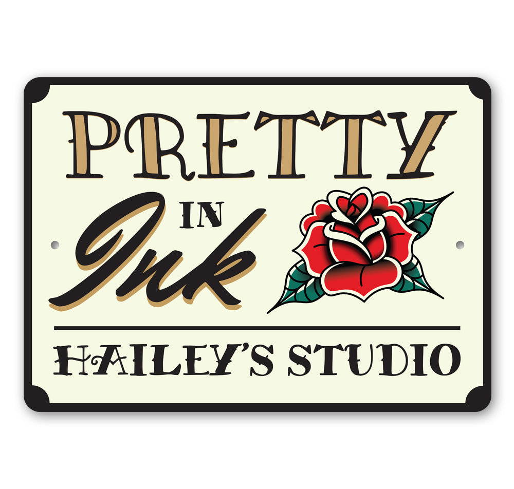 Pretty In Ink Tattoo Sign