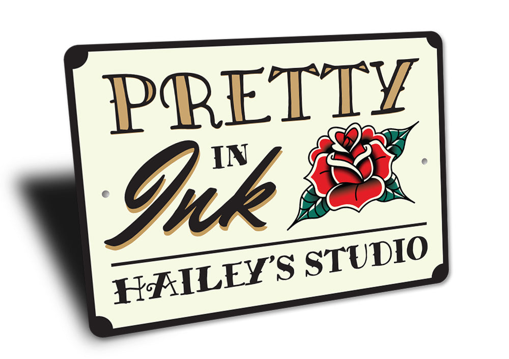 Pretty In Ink Tattoo Sign