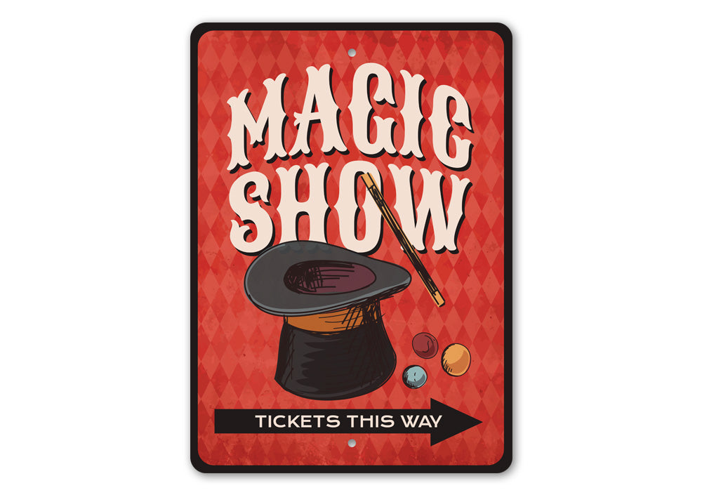 Magic Show Tickets This Way Circus Sign