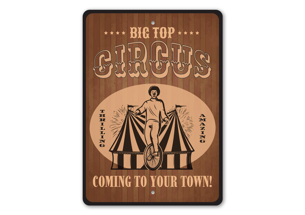 Big Top Circus Coming To Your Town Sign