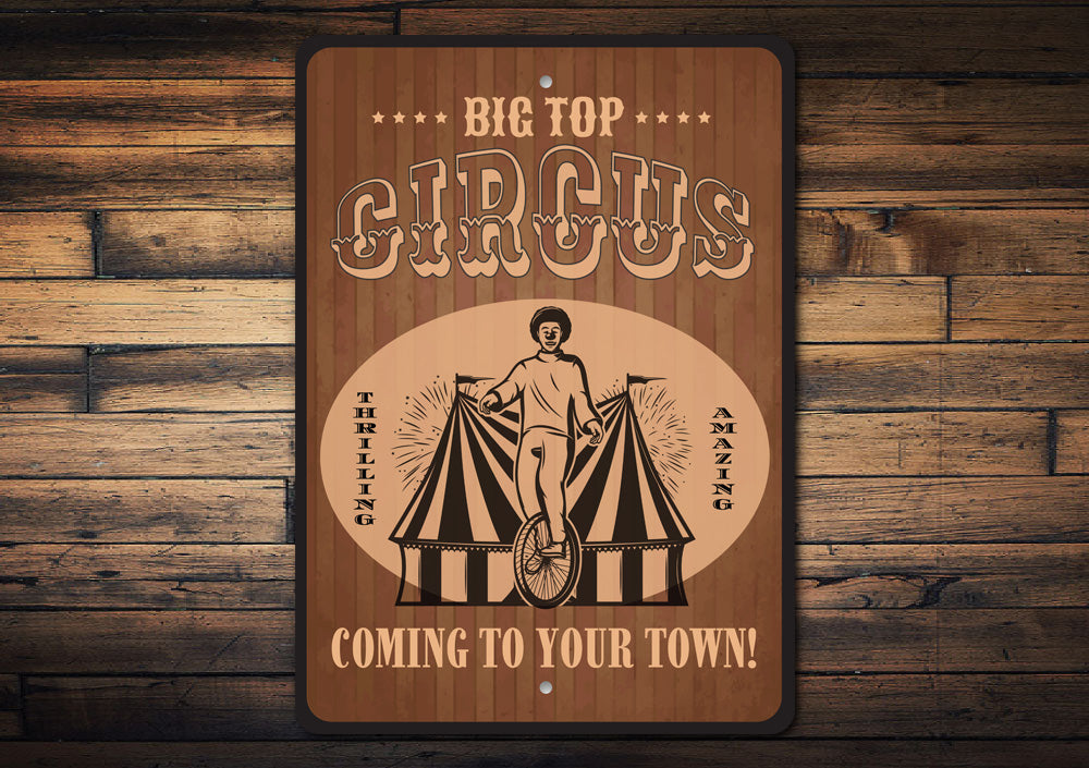 Big Top Circus Coming To Your Town Sign