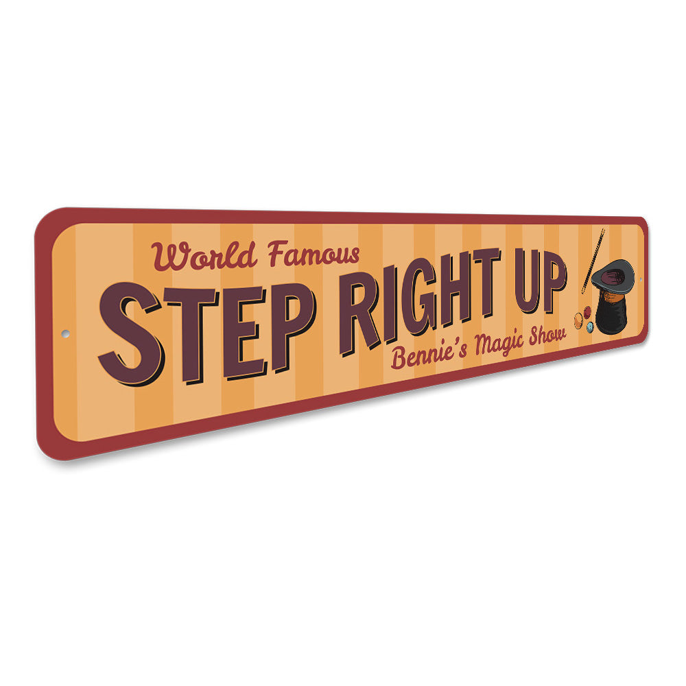 Magic Show Step Right Up Sign