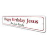 Jesus' Birthday Sign Aluminum Sign