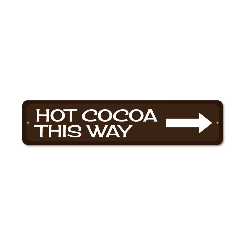 Hot Cocoa Arrow Sign Aluminum Sign