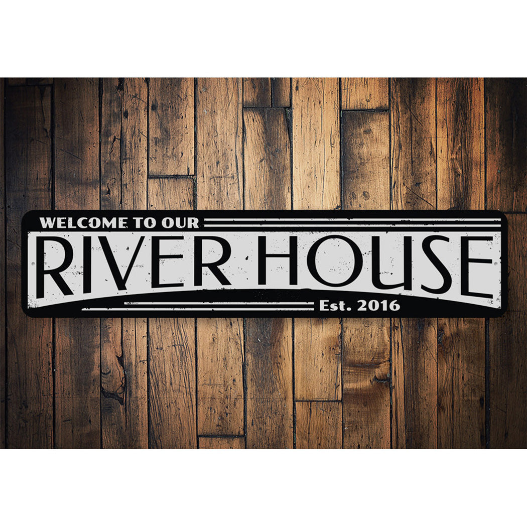 Welcome River House Est Date Sign