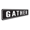 Gather Home Sign