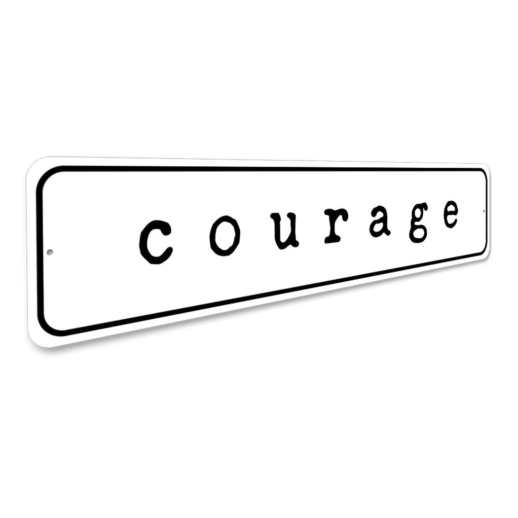 Courage Home Sign