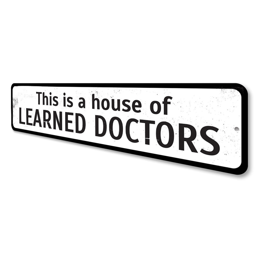 House Of Learned Doctors Sign