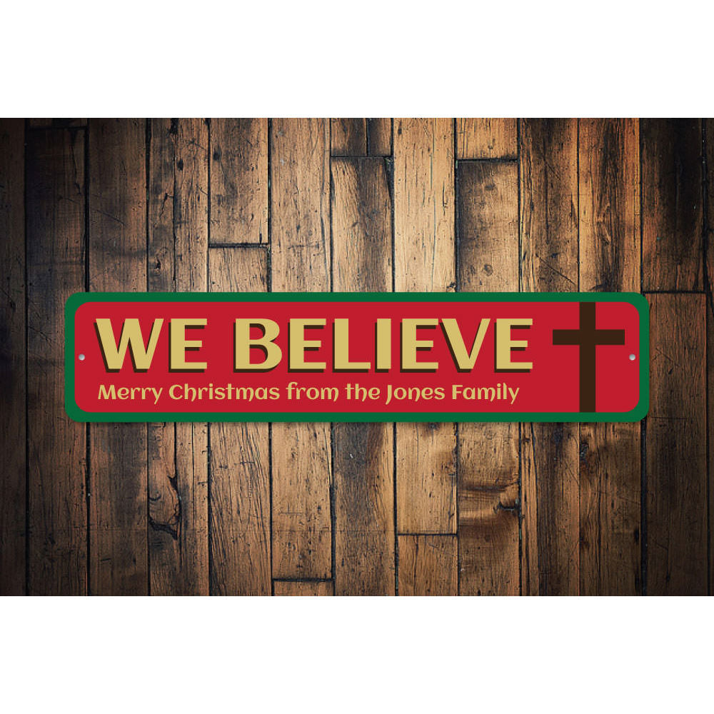 Believe Cross Sign Aluminum Sign