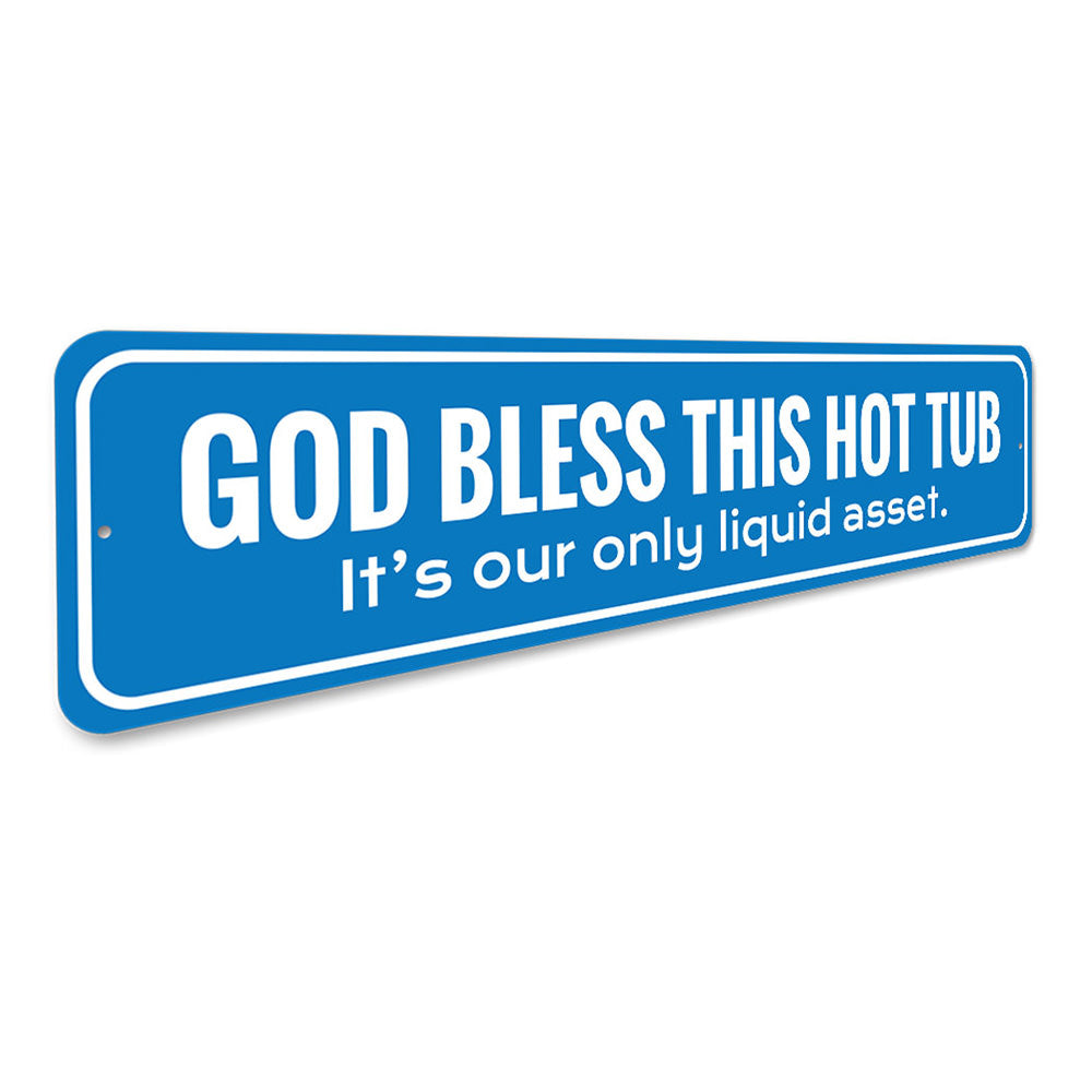 Hot Tub is Our Only Liquid Asset, Funny Bathroom Sign, Hot Tub Decorative Sign
