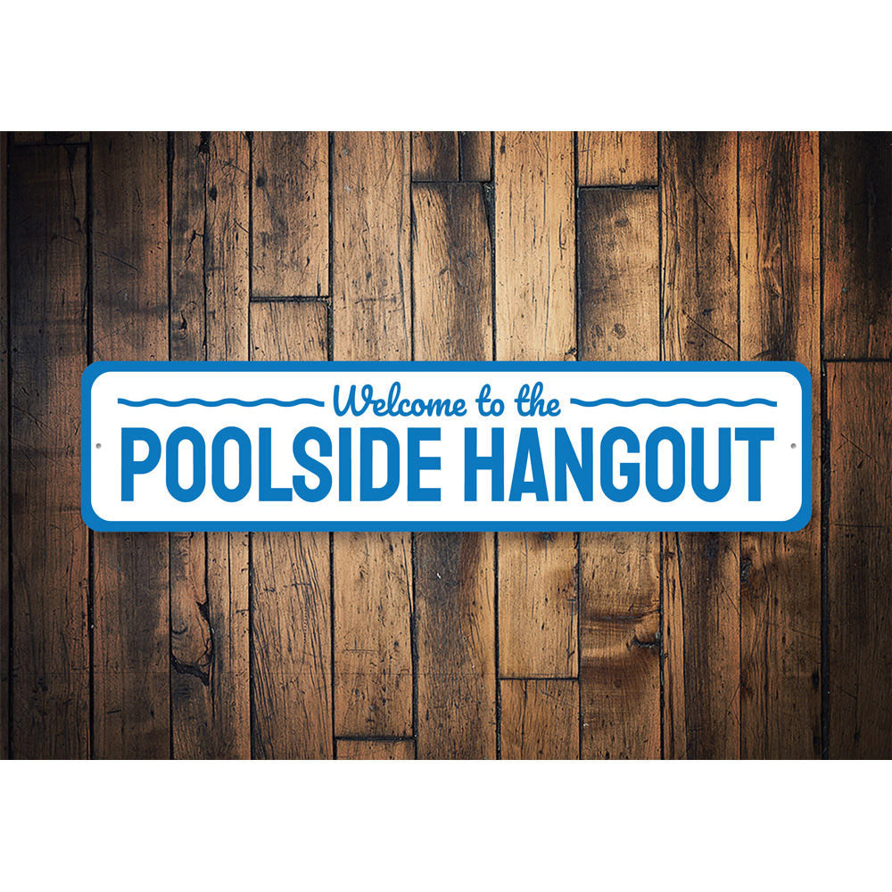 Welcome to the Poolside Hangout, Backyard Welcome Sign, Decorative Pool Sign