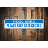 Pool Area Keep Gate Closed, Decorative Home Sign, Backyard Garden Poolside Sign