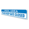 Pool Area Keep Gate Closed, Decorative Home Sign, Backyard Garden Poolside Sign