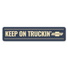 Keep on Truckin Chevy Sign