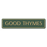 Good Thymes Sign