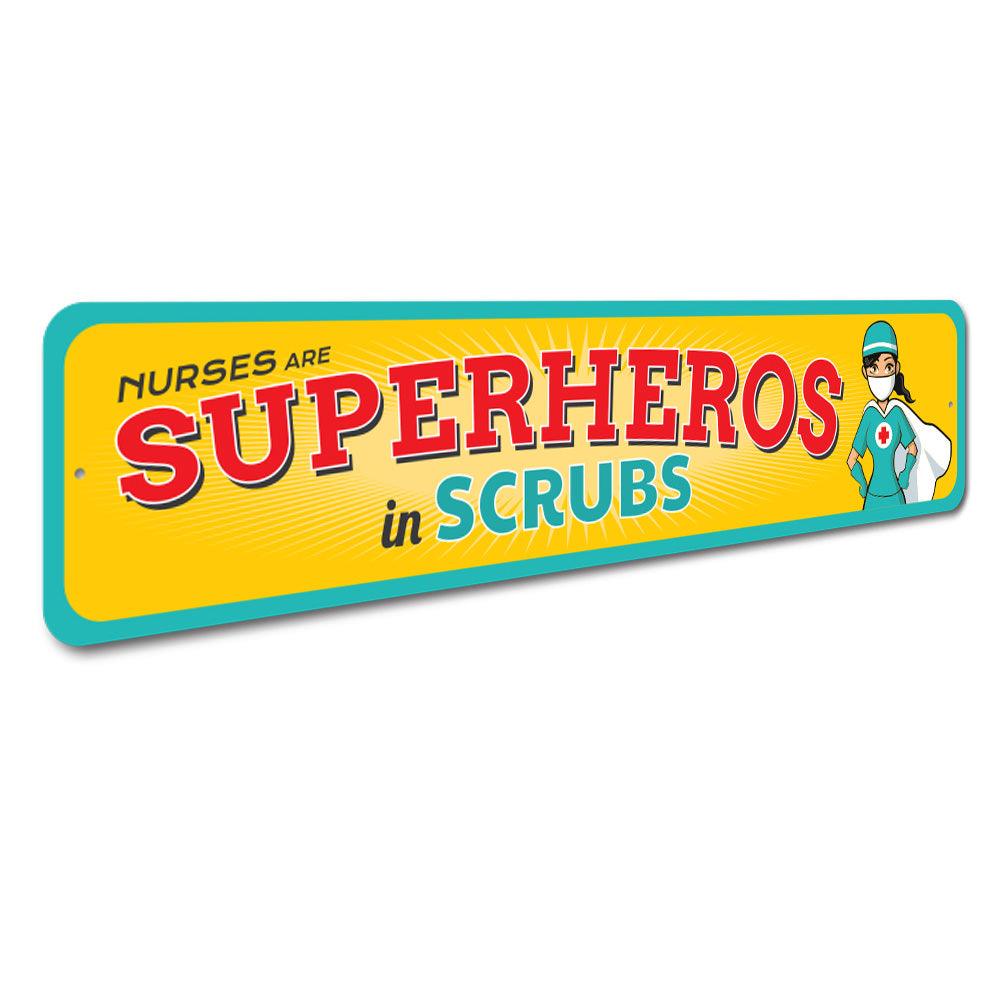 Superheroes in Scrubs Sign
