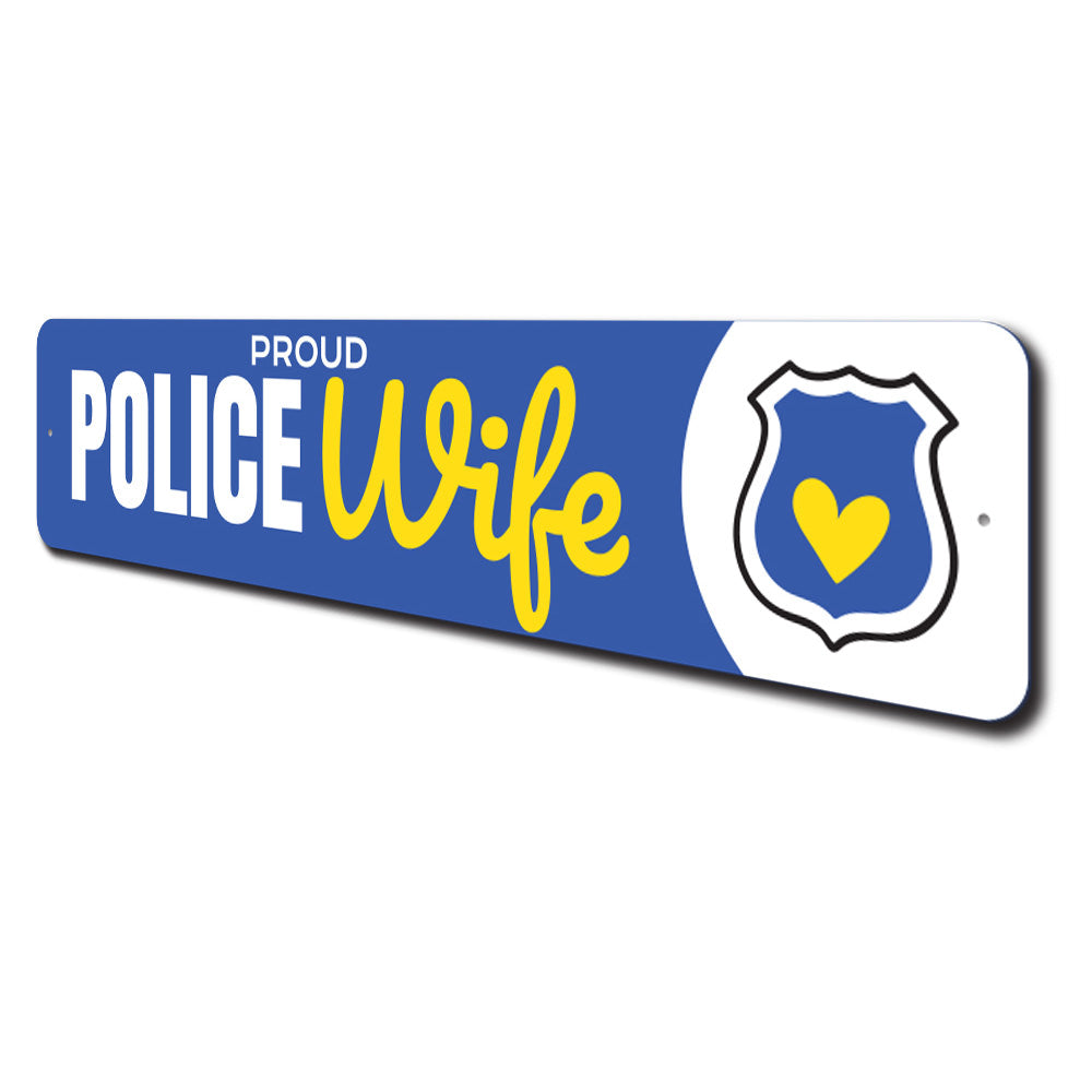 Police Wife Sign