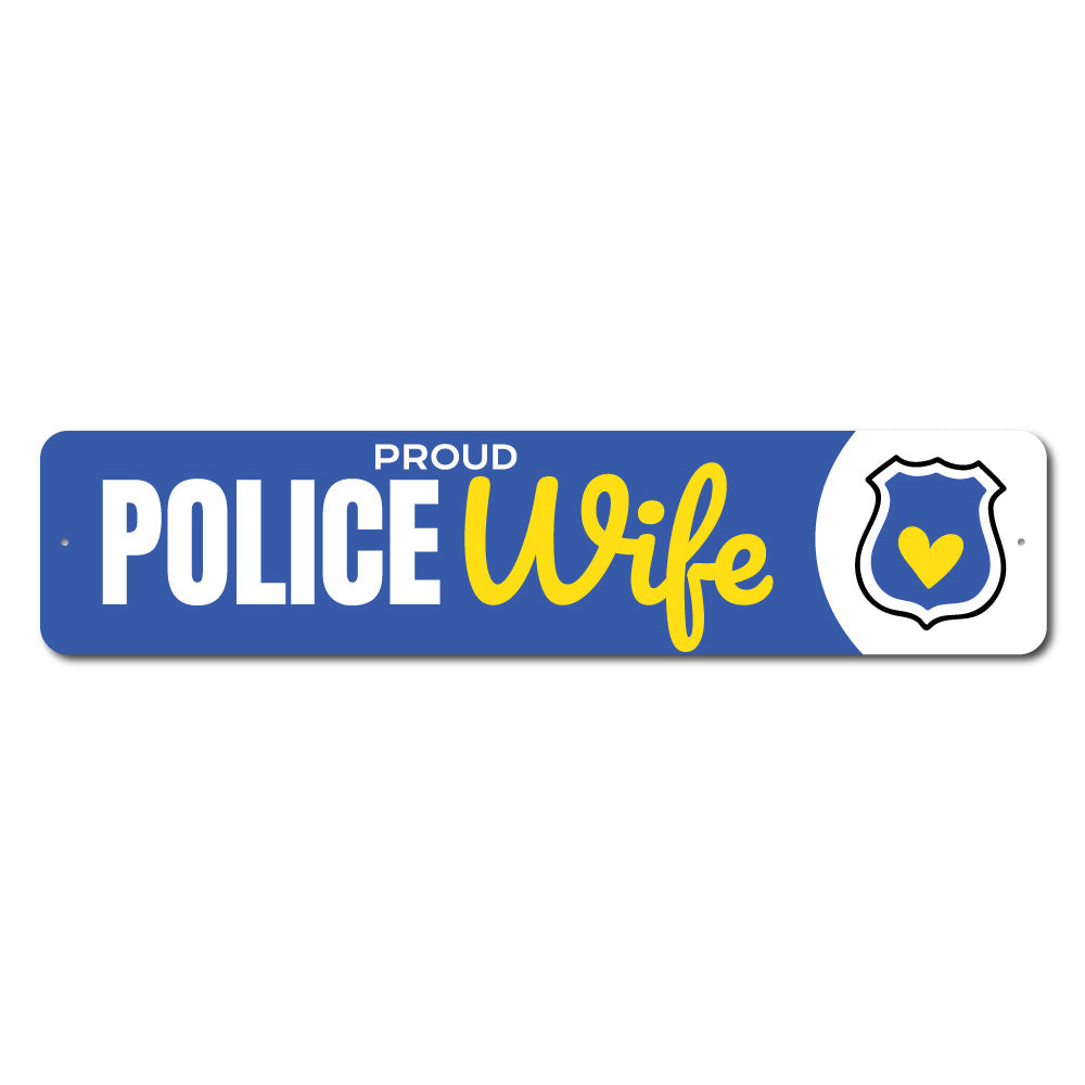 Police Wife Sign