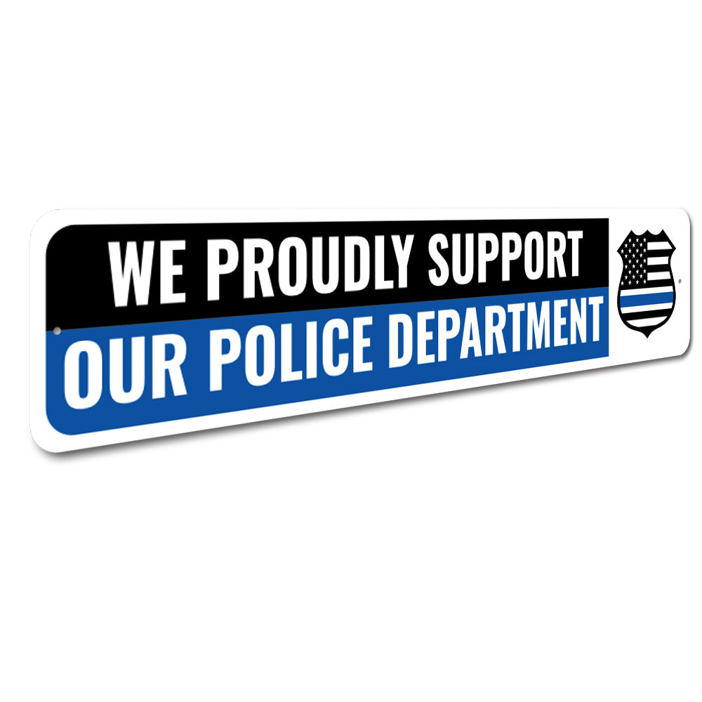 Police Supporter Sign – Lizton Sign Shop