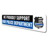 Police Supporter Sign