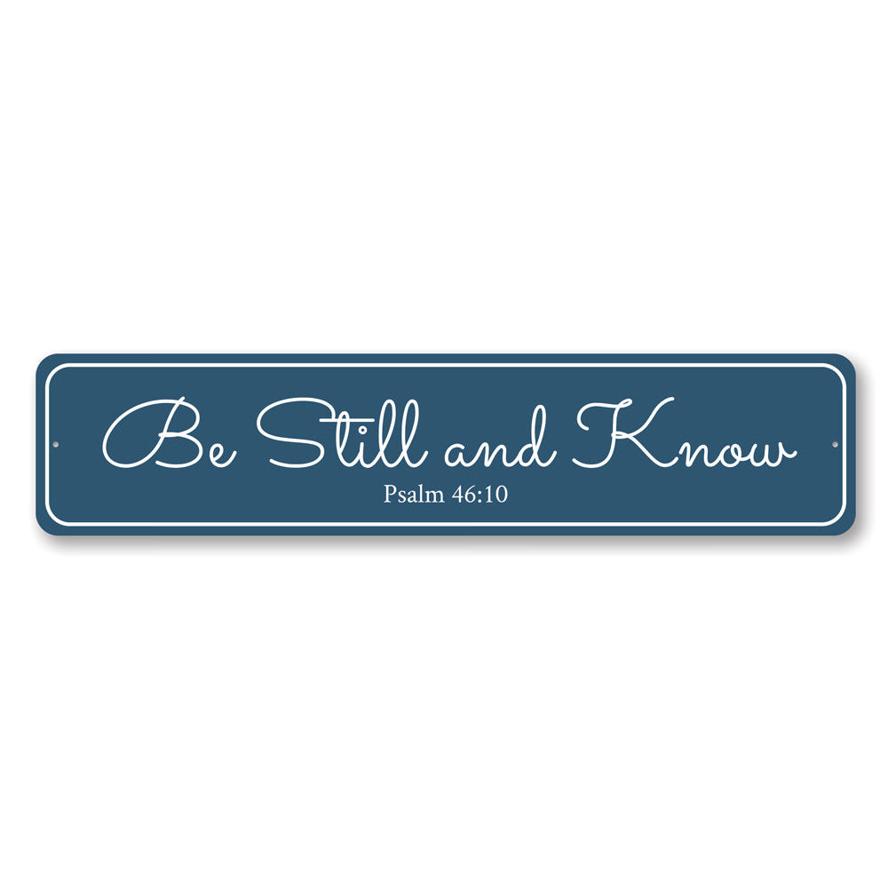 Be Still and Know Sign
