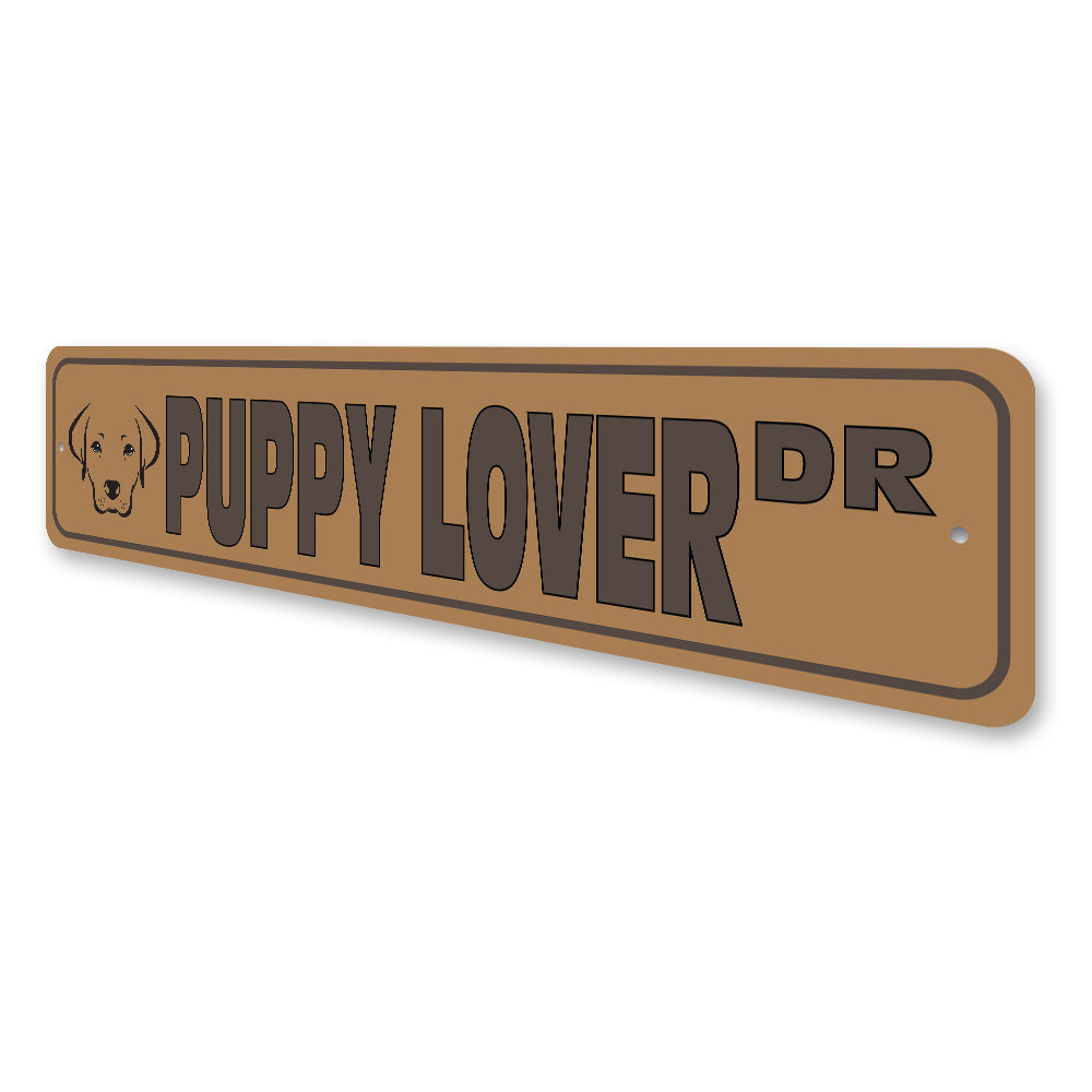 Puppy Lover Drive, Dog-lover Gift Sign