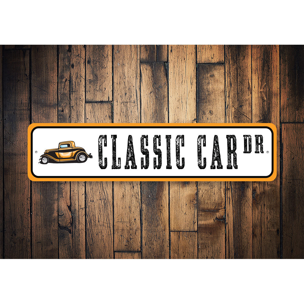 Classic Car Drive, Novelty car Sign, Car-lover Gift Sign